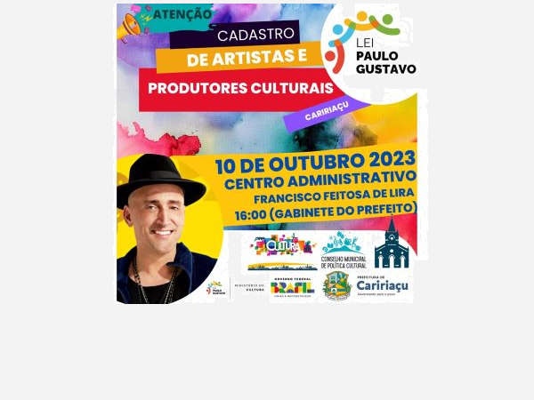 Prefeitura de Caririaçu Ceará abre cadastro de artistas e produtores culturais para execução da Lei Paulo Gustavo.